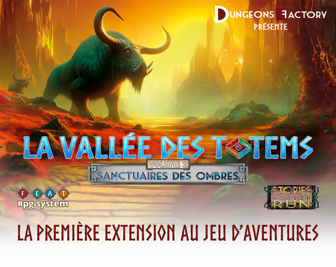 La vallée des Totems Dungeons Factory