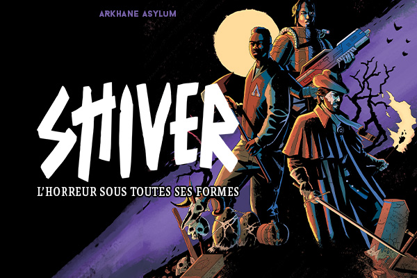 Shiver - l'horreur sous toutes ses formes