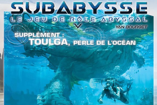 Subabysse : supplément Toulga, perle de l'océan