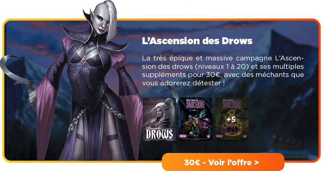 L'ascencion des Drows
